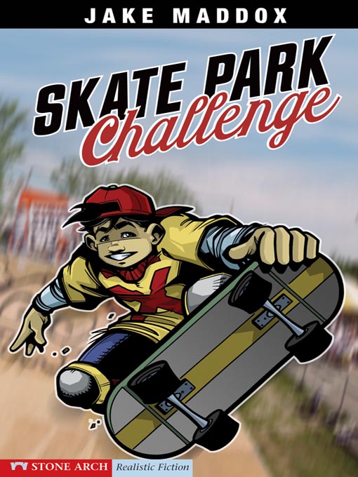 Title details for Skate Park Challenge by Jake Maddox - Available